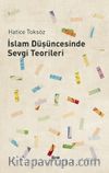 İslam Düşüncesinde Sevgi Teorileri