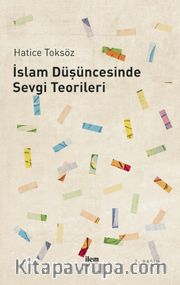 İslam Düşüncesinde Sevgi Teorileri