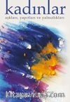 Kadınlar & Aşkları, Yapıtları ve Yalnızlıkları