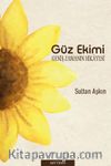 Güz Ekimi & Geniş Zamanın Hikayesi