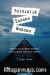 Yalnızlık İnsana Mahsus