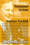Sonsuza Tanıklık / Emmanuel Levinas'tan Seçme Yazılar