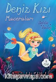 Deniz Kızı Maceraları 4. Kitap / Derinlerdeki Tehlike!