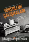 Farklı Bakış Açılarıyla Yoksulluk Çalışmaları