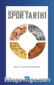 Spor Tarihi <br /> Erken Dönemden Moderniteye