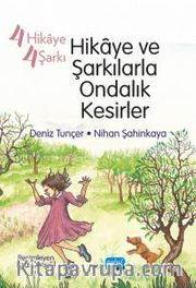 4 Hikaye 4 Şarkı <br /> Hikaye ve Şarkılarla Ondalık Kesirler