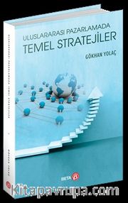 Uluslararası Pazarlamada Temel Stratejiler