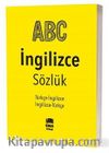 A.B.C İngilizce - Türkçe / Türkçe - İngilizce Sözlük