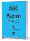 A.B.C Yazım Kılavuzu (T.D.K Uyumlu)