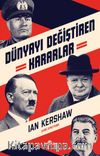 Dünyayı Değiştiren Kararlar