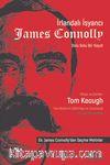 İrlandalı İsyancı James Connolly