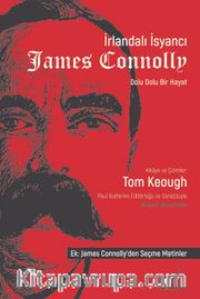 İrlandalı İsyancı James Connolly