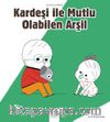 Kardeşiyle Mutlu Olabilen Arşil / Duygularımız