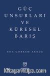 Güç Unsurları ve Küresel Barış
