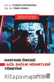 Hastane Öncesi Acil Sağlık Hizmetleri Yönetimi