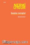 Başka-Sevgisi / Bütün Yapıtlarına Doğru