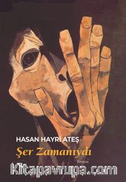 Şer Zamanıydı