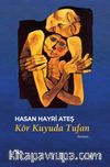 Kör Kuyuda Tufan & Dersim 38’in Romanı