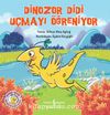 Dinozor Didi Uçmayı Öğreniyor 
