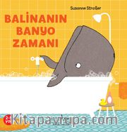 Balinanın Banyo Zamanı