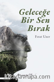 Geleceğe Bir Sen Bırak