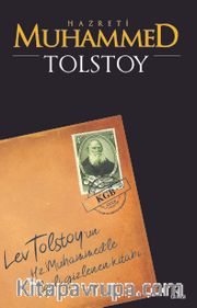 Hz. Muhammed Tolstoy’un İslam Peygamberi İle İlgili Kayıp Risalesi