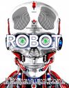 Robot & Geleceğin Makineleriyle Tanışın