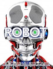 Robot <br /> Geleceğin Makineleriyle Tanışın