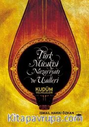 Türk Musikisi Nazariyatı Ve Usulleri <br /> Kudüm Velveleleri