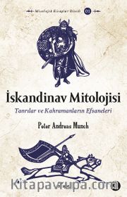 İskandinav Mitolojisi <br /> Tanrılar ve Kahramanların Efsaneleri