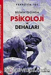 Bilimin Işığında Psikoloji ve Dehaları