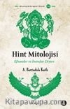 Hint Mitolojisi & Efsaneler ve İnançlar Diyarı