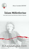 İslam Milletlerine Dinî, Edebî, İçtimaî, Siyasî Meseleler-Tedbirler Hakkında