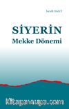 Siyerin Mekke Dönemi