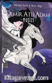 Demir Atlı Adam 2: Mucize (Karton Kapak)