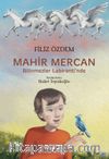 Mahir Mercan / Bilinmezler Labirenti’nde