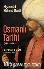 Osmanlı Tarihi (1299-1566) Mir’atü’l-Kainat (Sadeleştirilmiş Metin)