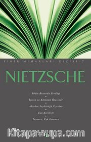 Nietzsche / Fikir Mimarları Dizisi