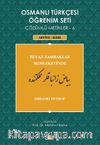 Osmanlı Türkçesi Öğrenim Seti Çözümlü Metinler-6 & Beyaz Zambaklar Memleketinde / Seviye-İleri