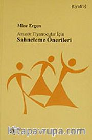 Amatör Tiyatrocular İçin Sahneleme Önerileri