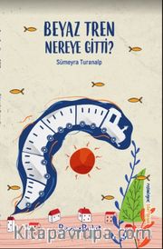 Beyaz Tren Nereye Gitti?