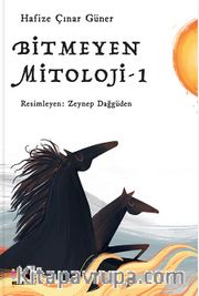 Bitmeyen Mitoloji 1