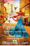 Piping Hot!