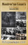 Mondros’tan Lozana Varoluş Mücadelesi