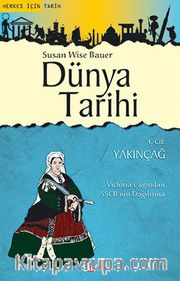 Dünya Tarihi 4.Cilt - Yakınçağ