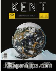 Kent Dergisi Sayı: 7 Ocak-Nisan 2022