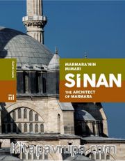 Marmara’nın Mimarı Sinan <br /> The Architect Of Marmara
