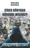 Siber Dünyada Güvende Misiniz?