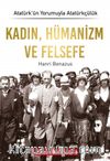 Kadın, Hümanizm ve Felsefe / Atatürk’ün Yorumuyla Atatürkçülük 7