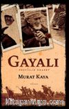 Gayalı & Yüzyıllık Emanet 